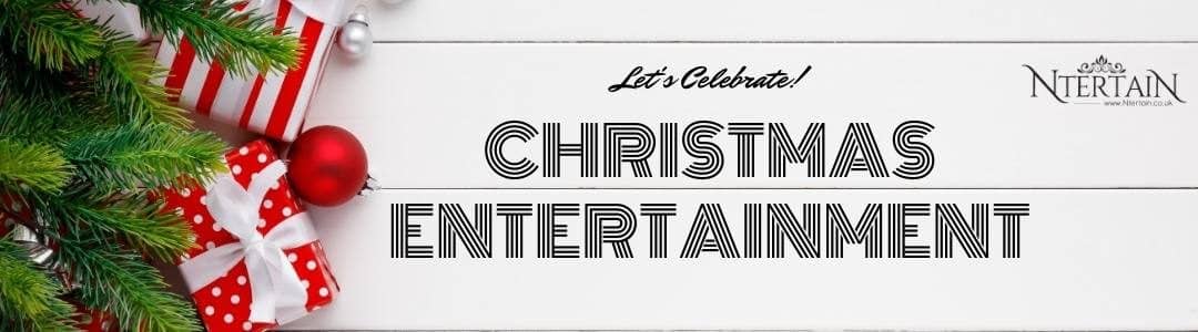 Christmas Entertainment ideas from Ntertain Entertainment Agency North West